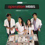 Operation MBBS (A Dice Media Original Series Soundtrack) - Supriya Song Download